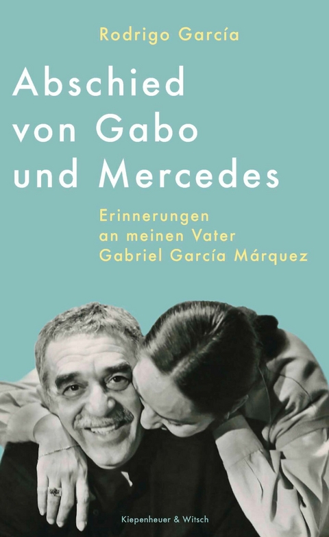 Abschied von Gabo und Mercedes -  Rodrigo García