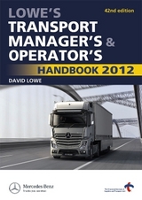 Lowe's Transport Manager's and Operator's Handbook 2012 - Lowe, David