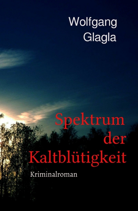 Spektrum der Kaltblütigkeit - Wolfgang Glagla