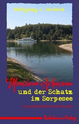 Monsieur Acheseau und der Schatz im Sorpesee - Wolfgang Gerlach