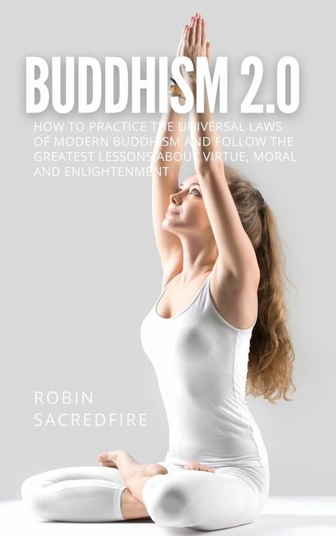 Buddhism 2.0 -  Robin Sacredfire