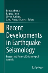 Recent Developments in Earthquake Seismology - 