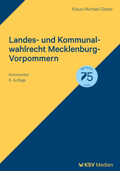 Landes- und Kommunalwahlrecht Mecklenburg-Vorpommern - Klaus-Michael Glaser