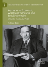 Keynes as an Economist, World System Planner and Social Philosopher - Toshiaki Hirai