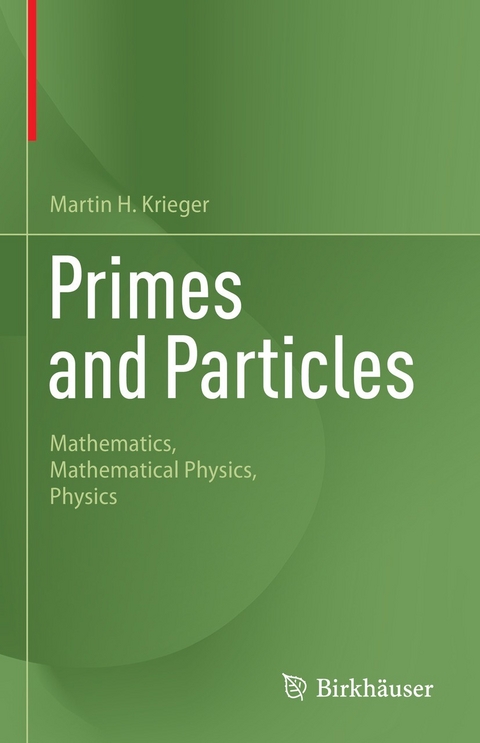 Primes and Particles - Martin H. Krieger