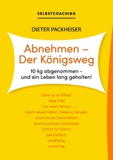 Abnehmen - Der Königsweg - Dieter Packheiser