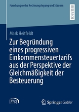 Zur Begründung eines progressiven Einkommensteuertarifs aus der Perspektive der Gleichmäßigkeit der Besteuerung - Mark Heitfeldt