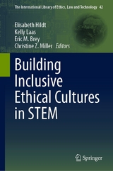 Building Inclusive Ethical Cultures in STEM - 