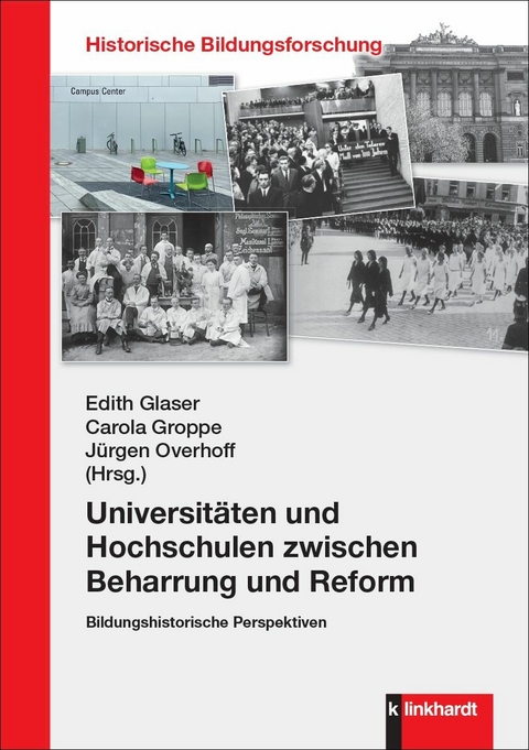 Universitäten und Hochschulen zwischen Beharrung und Reform - 