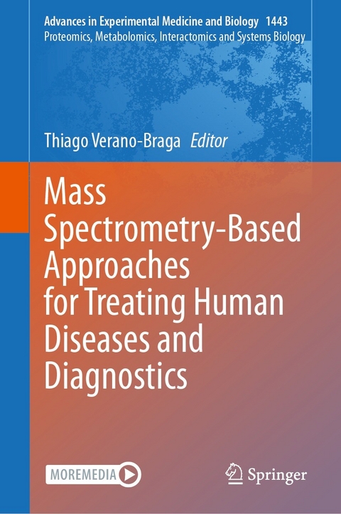 Mass Spectrometry-Based Approaches for Treating Human Diseases and Diagnostics - 