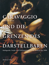 Caravaggio und die Grenzen des Darstellbaren - Rosen, Valeska von