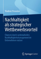 Nachhaltigkeit als strategischer Wettbewerbsvorteil - Vladimir Preveden