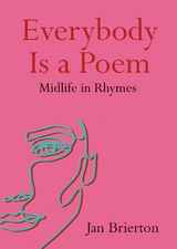 Everybody Is a Poem -  Jan Brierton