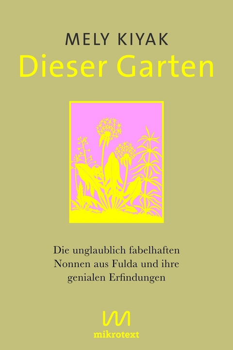 Dieser Garten - Mely Kiyak