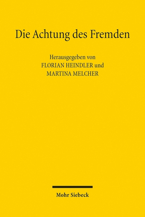 Die Achtung des Fremden - 