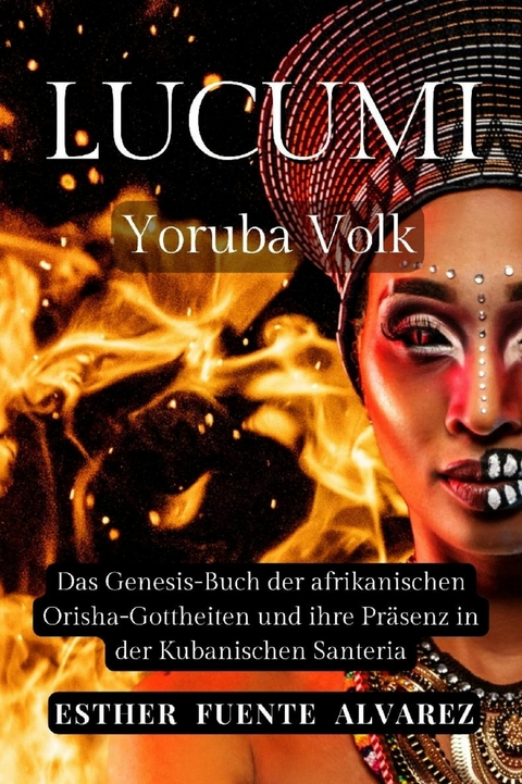 Lucumì Yoruba Volk -  Esther Fuente Alvarez