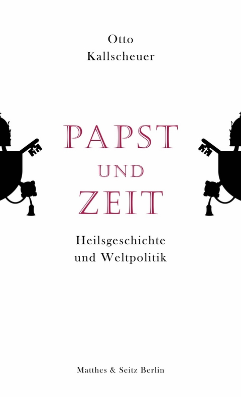 Papst und Zeit - Otto Kallscheuer