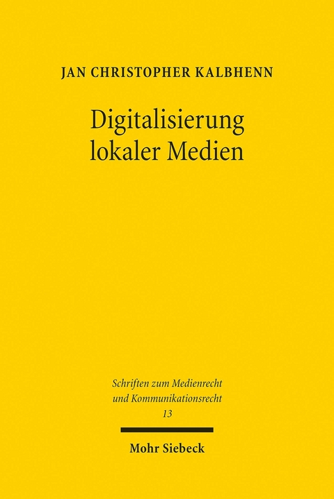 Digitalisierung lokaler Medien -  Jan Christopher Kalbhenn