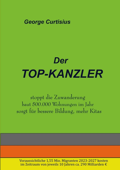 Der Topkanzler - George Curtisius