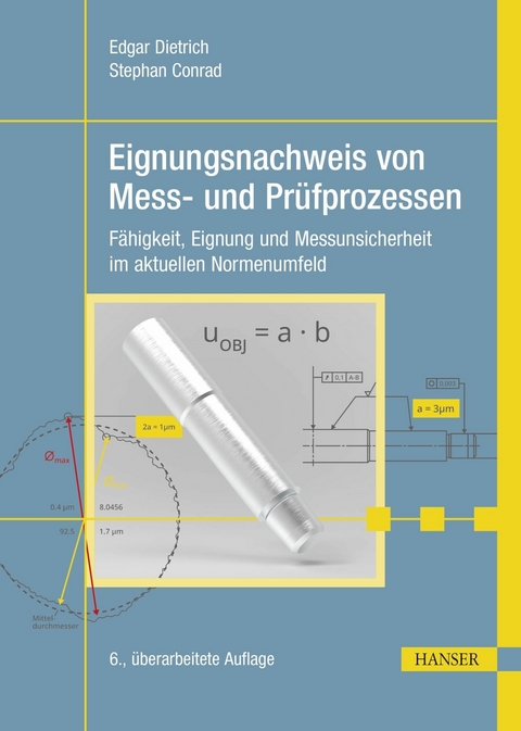 Eignungsnachweis von Mess- und Prüfprozessen - Edgar Dietrich, Stephan Conrad