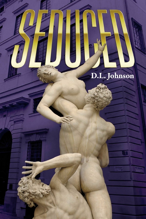 SEDUCED -  D.L. Johnson