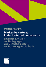 Markenbewertung in der Unternehmenspraxis - Martin Lagarden