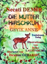 Die Mutter Hirschkuh - Eine Sage für Kinder - Necati Demir