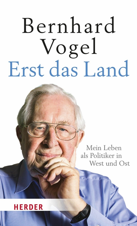 Erst das Land - Bernhard Vogel