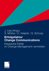 Erfolgsfaktor Change Communications - Simon Schoop, Ulrike Volejnik, Steffen Mörbe