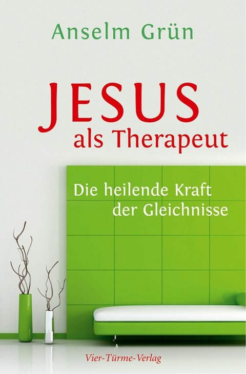 Jesus als Therapeut - Anselm Grün