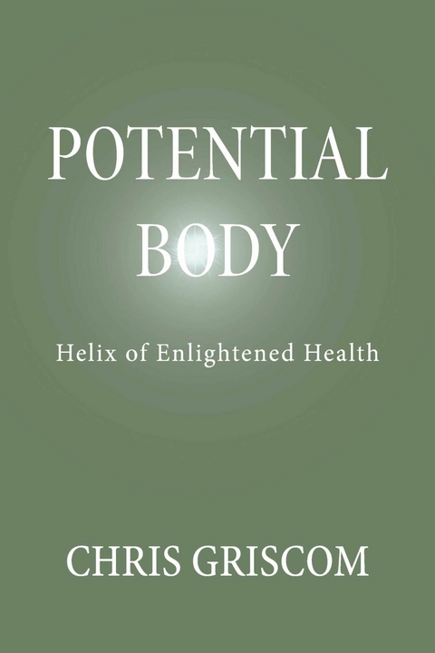 Potential Body -  Chris Griscom