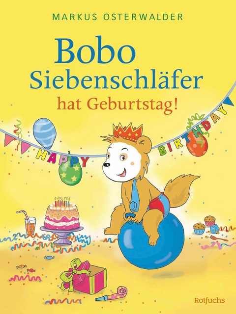 Bobo Siebenschläfer hat Geburtstag! -  Diana Steinbrede