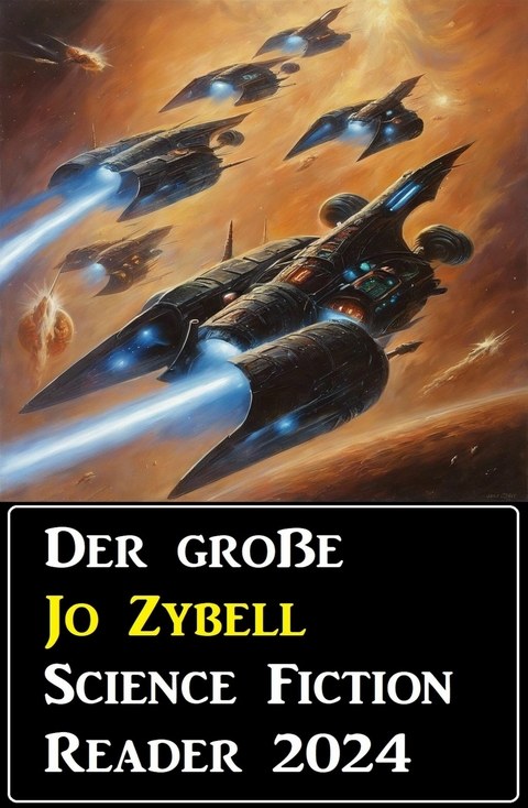 Der große Jo Zybell Science Fiction Reader 2024 -  Jo Zybell