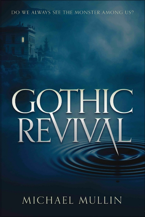 Gothic Revival -  Michael Mullin