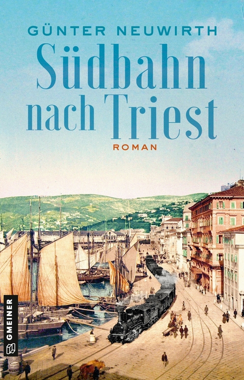 Südbahn nach Triest - Günter Neuwirth