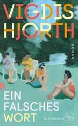 Ein falsches Wort -  Vigdis Hjorth