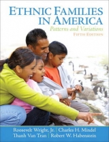 Ethnic Families in America - Wright, Roosevelt; Mindel, Charles H.; Tran, Thanh Van; Habenstein, Robert W.