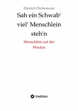 Sah ein Schwab' viel' Menschlein steh'n - Dietrich Dichtemann