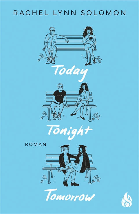 Today, Tonight, Tomorrow -  Rachel Lynn Solomon