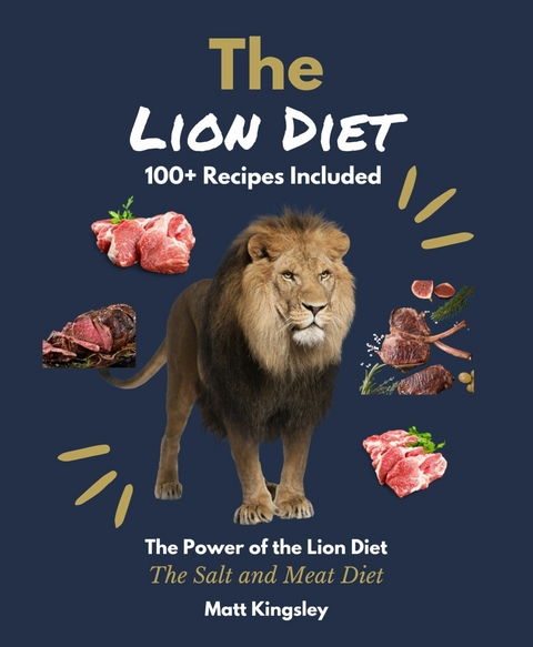 The Lion Diet -  Matt Kingsley