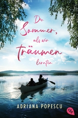 Der Sommer, als wir träumen lernten -  Adriana Popescu