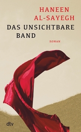 Das unsichtbare Band -  Haneen Al-Sayegh