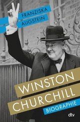 Winston Churchill -  Franziska Augstein