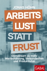 Arbeitslust statt Frust - Jonas Höhn