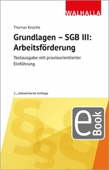 Grundlagen - SGB III: Arbeitsförderung -  Thomas Knoche