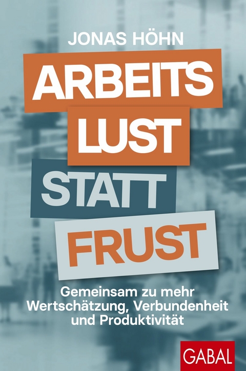 Arbeitslust statt Frust - Jonas Höhn