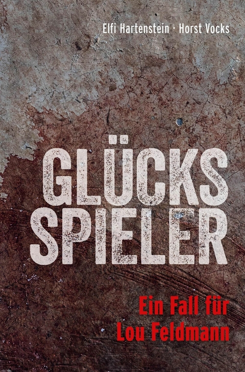 Glücksspieler - Elfi Hartenstein, Horst Vocks