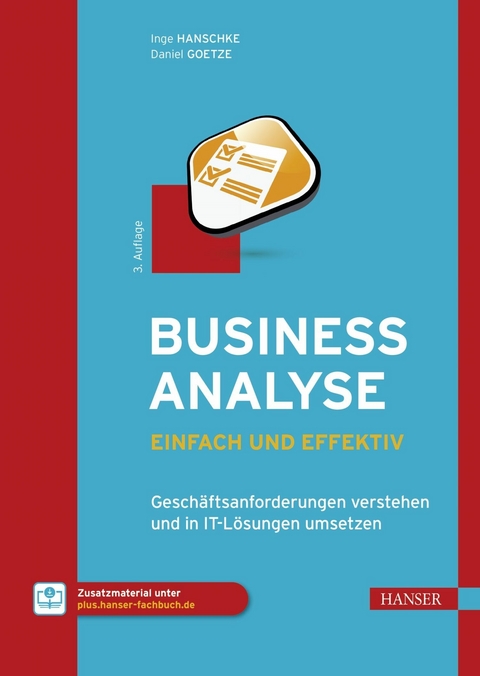 Business-Analyse – einfach und effektiv - Inge Hanschke, Daniel Goetze