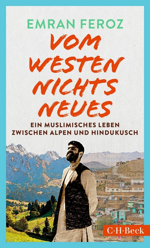 Vom Westen nichts Neues - Emran Feroz