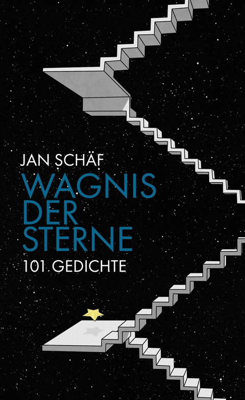 Wagnis der Sterne - Jan Schäf